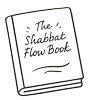 The Shabbat Flow Book